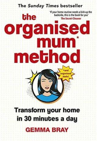 El método de la mamá organizada: transforma tu hogar en 30 minutos al día