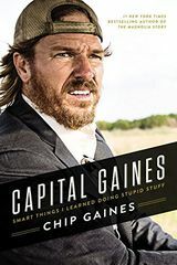 Capital Gaines: Cosas inteligentes que aprendí haciendo cosas estúpidas