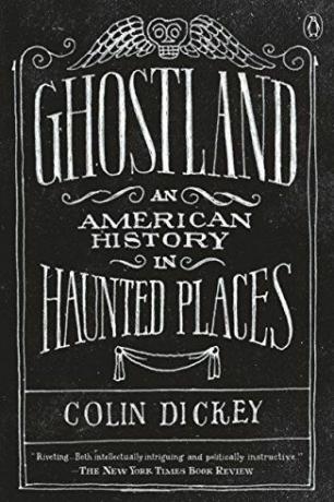 Ghostland: una historia estadounidense en lugares encantados