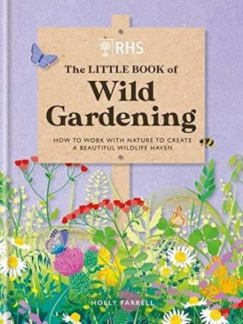 RHS El pequeño libro de la jardinería silvestre